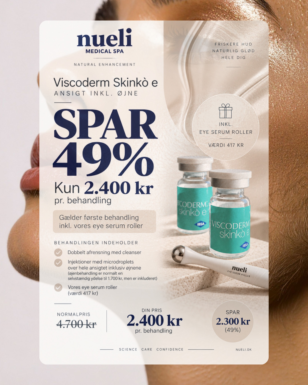 Viscoderm Skinkò e, ansigt inkl. øjne. Spar 49&nbsp;%. Kun 2.400&nbsp;kr. Inkl. eye serum roller.